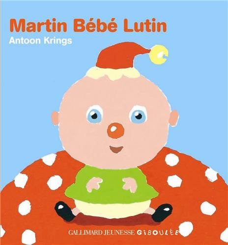 Martin bebe Lutin - Martin pixie baby (French)