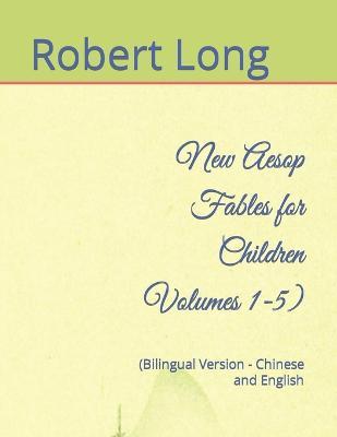 New Aesop Fables for Children Volumes 1-5 (Chinese-English)