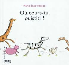 Ou cours-tu, ouistiti? - Wistiti, where are you running? (French)