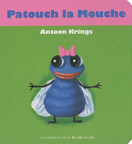 Patouch la mouche - Patouch the fly (French)
