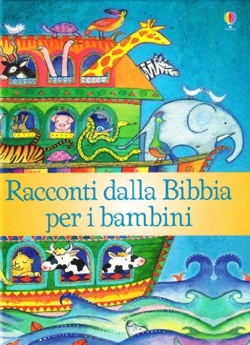 Racconti dalla Bibbia per i bambini  - Bible stories for children (Italian)