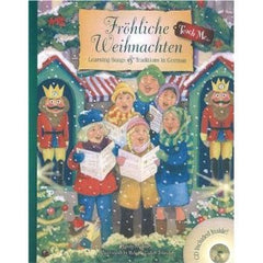 Bilingual GermanChildren's  Book & CD: Frohliche Weihnachten: Learning Songs & Traditions (German-English)