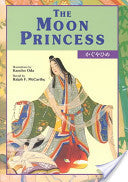 The Moon Princess (Kodansha's  Children's Classics -English-Japanese)