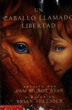 Un Caballo llamado Libertad  (Spanish)