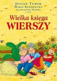 Wielka Ksiega Wierszy: Tuwim - Big Book of Poetry (Polish)