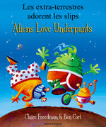 Bilingual Arabic Children's Book: Aliens love Underpants (Arabic-English)