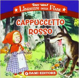 Cappuccetto Rosso  - Little red riding hood (Italian)
