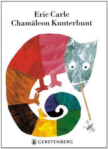 Eric Carle in German: Chamäleon Kunterbunt - Mixed-up Chameleon (German)