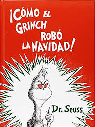 ¡Como el Grinch rob la Navidad! (Spanish)
