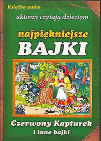 Czerwony Kapturek i inne bajki. - Little Red Riding Hood and other fairy tales -audiobook CD (Polish)