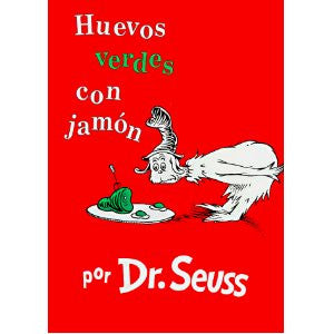 Dr Seuss in Spanish: Huevos verdes con jamon (Spanish)