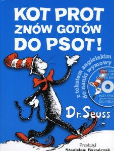 Bilingual Dr Seuss in Polish: Kot Prot Znow Gotow do Psot - The Cat in the Hat is Back, Book+CD  (Polish-English)