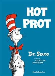 Bilingual Dr Seuss in Polish: Kot Prot- The Cat in the Hat (Polish-English)