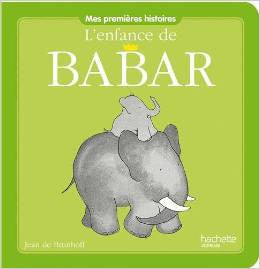 L'enfance de Babar - The childhood of Babar (French)