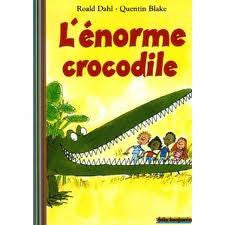 L'Enorme Crocodile - The enormous crocodile  (French)
