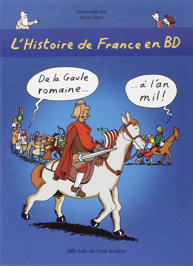 Histoire de France en BD-De la Gaule romaine à l'an mil! - From Roman Gaul to the year 1000! (French)