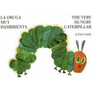 Bilingual Eric Carle in Spanish: La Oruga Muy Humbrienta-The Very Hungry Caterpiller (Spanish-English)