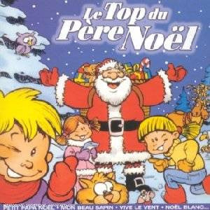 Le Top du Pere Noel (French), CD (French)