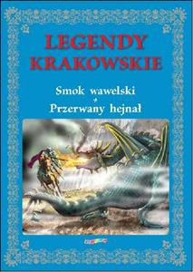 Legendy Krakowskie: Smok Wawelski, Przerwany Hejnal (Polish)