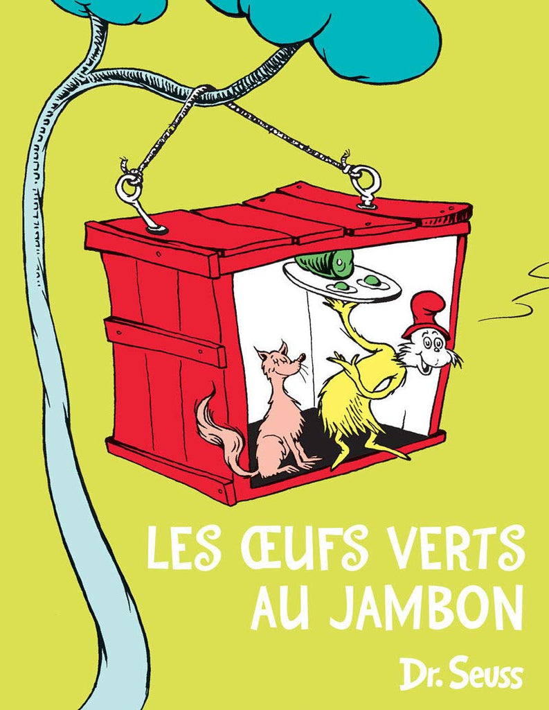 Dr Seuss in French: Les Oeufs Verts au Jambon-Green Eggs and Ham (French)