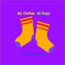 Mi ropa - My clothes (Spanish-English)