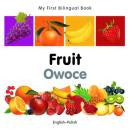 My first bilingual book: Fruits (Polish-English)