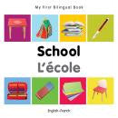 My first bilingual book - School (French-English)