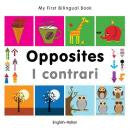 My first bilingual book - Opposites (Italian-English)