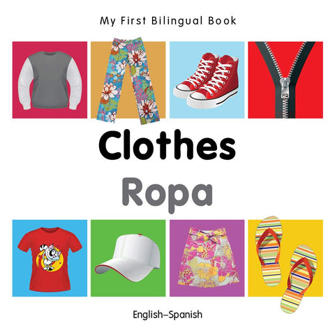 My First Bilingual Book-Clothes (Spanish-English)