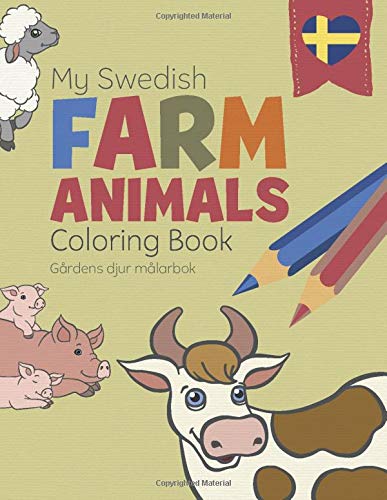 Gårdens djur målarbok - My Swedish Farm Animals Coloring Book (Swedish-English)