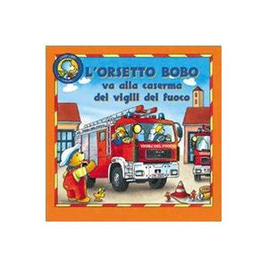 Orsetto Bobo va alla caserma dei vigili del fuoco (Italian)