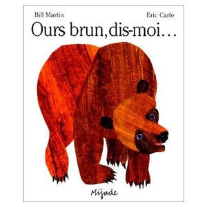 Eric Carle in French: Ours brun, dis-moi...- Brown bear, what do you see? (French)