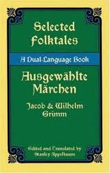Selected Folktales -Ausgewahlte Marchen  (German-English)