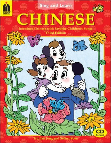 Learn Chinese for kids: Sing'n Learn Chinese, Book+CD (Chinese-English)