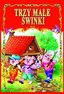 Trzy Male Swinki - Three Little Piglets