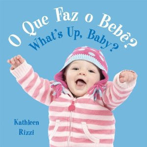 What's Up, Baby?-O Que Faz o Bebe? (Portuguese-English)