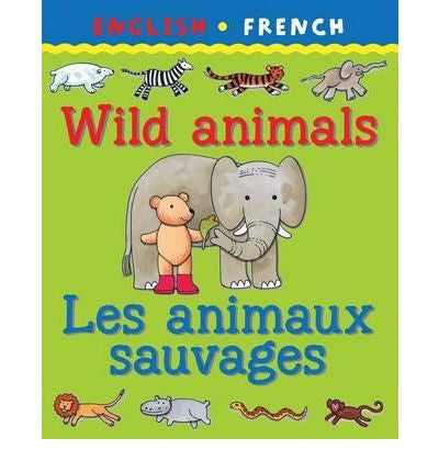 Les Animaux Savages - Wild Animals (French-English)